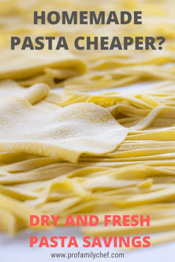 Is it cheaper to make your own pasta (fresh or dry) Save up to 186