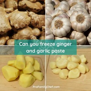 can you freeze ginger and garlic paste