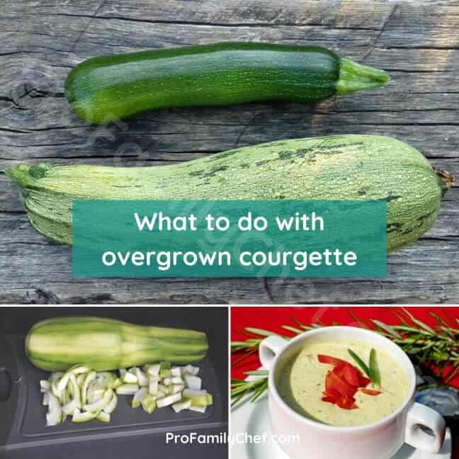 what to do with overgrown zucchini or courgette