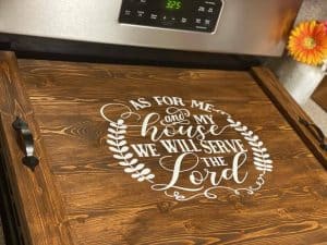 noodle board stove top cover saying as for me and my house we will serve the lord