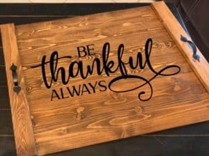 noodle board saying be thankful always